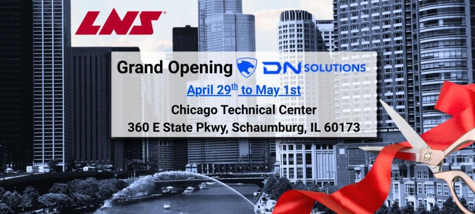 <span class="m-0 font-size-base">24.03.2025 - 01.05.2025</span><br>Join LNS at DN Solutions Grand Opening – Don’t Miss Out!