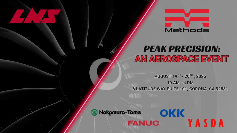 <span class="m-0 font-size-base">07.07.2025 - 21.08.2025</span><br>LNS Would Like to Invite You to Peak Precision:  CALIFORNIA AEROSPACE EVENT
