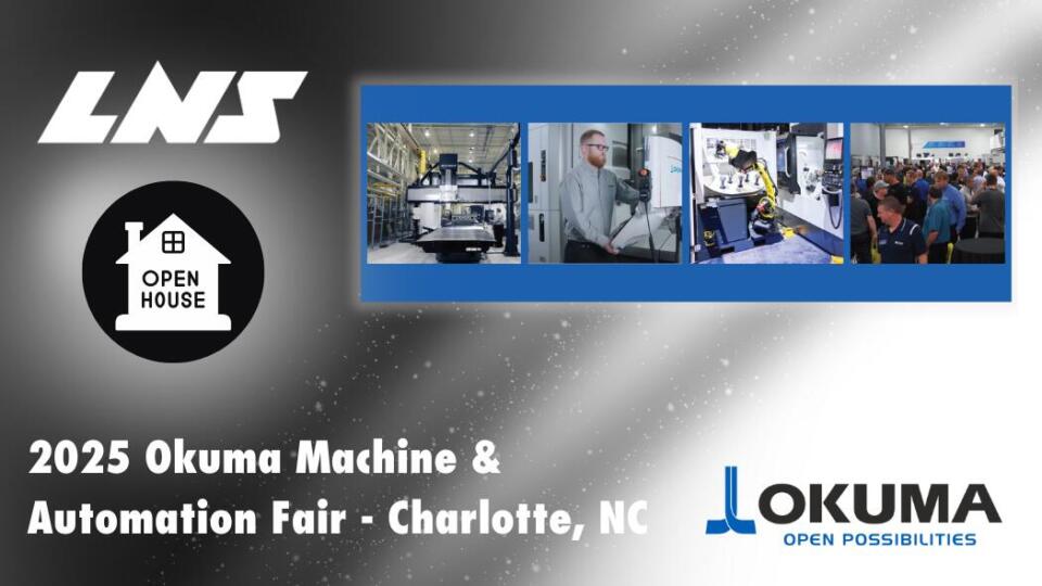 <span class="m-0 font-size-base">03.10.2025 - 11.12.2025</span><br>LNS Invites You to 2025 Okuma Machine & Automation Fair – Charlotte, NC